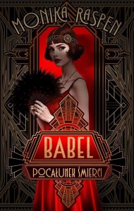 BABEL. POCAŁUNEK ŚMIERCI, MONIKA RASPEN