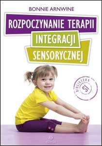 ROZPOCZYNANIE TERAPII INTEGRACJI SENSORYCZNEJ