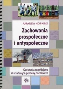 ZACHOWANIA PROSPOŁECZNE I ANTYSPOŁECZNE