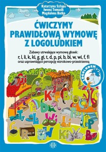 ĆWICZYMY PRAWIDŁOWĄ WYMOWĘ Z LOGOLUDKIEM