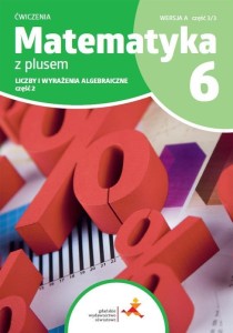 MATEMATYKA SP 6 Z PLUSEM LICZBY... ĆW CZ.2 A 3/3