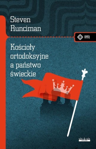 Kościoły ortodoksyjne, a świeckie państwo