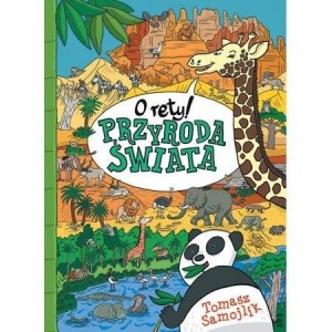 O RETY! PRZYRODA ŚWIATA, TOMASZ SAMOJLIK