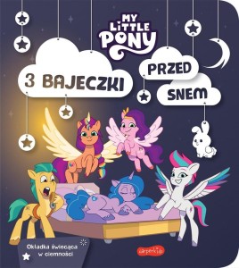MY LITTLE PONY. NOWE POKOLENIE, PRACA ZBIOROWA