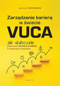 ZARZĄDZANIE KARIERĄ W ŚWIECIE VUCA