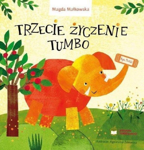 Trzecie życzenie Tumbo, Magda Małkowska