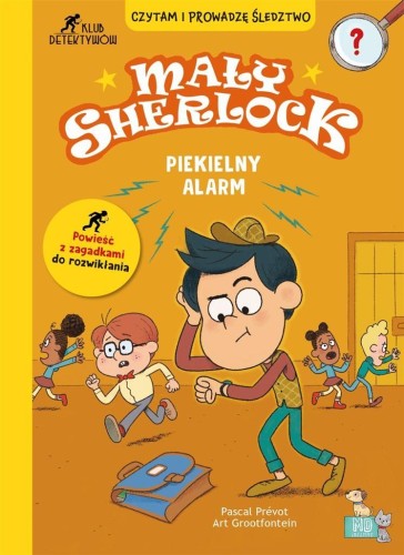 Mały Sherlock. Piekielny alarm, Pascal Prevot