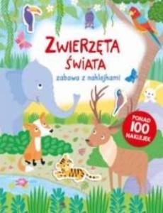 ZABAWA Z NAKLEJKAMI. ZWIERZĘTA ŚWIATA