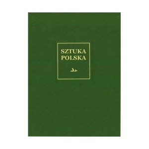 SZTUKA POLSKA T.3 RENESANS I MANIERYZM