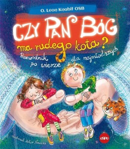 CZY PAN BÓG MA RUDEGO KOTA? PRZEWODNIK PO WIERZE..