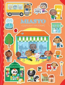 KSIĄŻECZKA Z NAKLEJKAMI. MIASTO