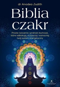 BIBLIA CZAKR, DR ANODEA JUDITH