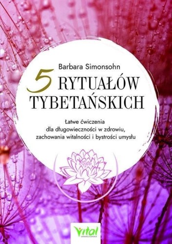 5 rytuałów tybetańskich, Barbara Simonsohn