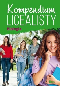 KOMPENDIUM LICEALISTY. BIOLOGIA