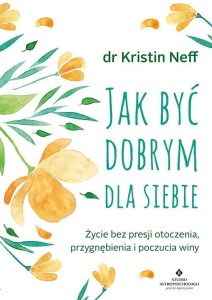 JAK BYĆ DOBRYM DLA SIEBIE, NEFF KRISTIN