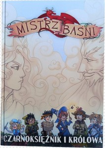 MISTRZ BAŚNI - CZARNOKSIĘŻNIK I KRÓLOWA