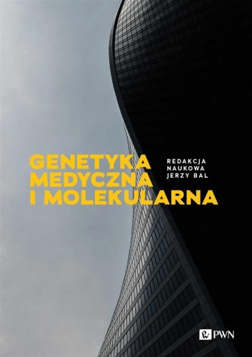 Genetyka medyczna i molekularna w.2, Jerzy Bal