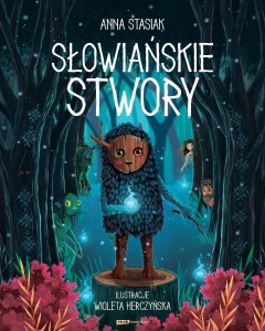 SŁOWIAŃSKIE STWORY