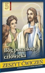 RELIGIA SP 5 ĆW. BÓG POSZUKUJE CZŁOWIEKA W.2020
