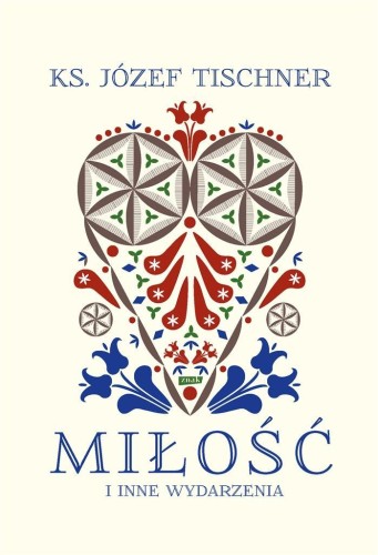Miłość i inne wydarzenia, Józef Tischner