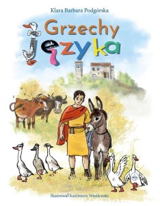 GRZECHY JĘZYKA, KLARA BARBARA PODGÓRSKA