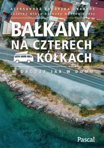 BAŁKANY NA CZTERECH KÓŁKACH
