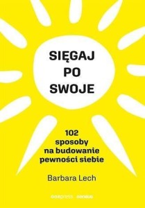SIĘGAJ PO SWOJE, BARBARA LECH
