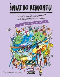 ŚWIAT DO REMONTU. CELE ZRÓWNOWAŻONEGO ROZWOJU ONZ