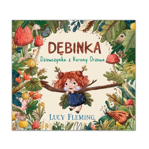 Dębinka - Dziewczynka z Korony Drzewa