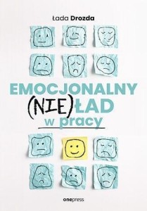 EMOCJONALNY (NIE)ŁAD W PRACY, ŁADA DROZDA
