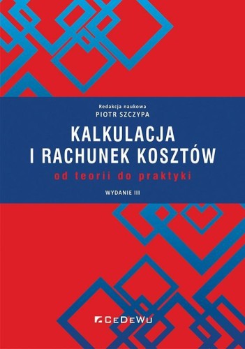 Kalkulacja i rachunek kosztów w.3, Piotr Szczypa