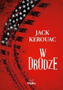 W DRODZE, JACK KEROUAC