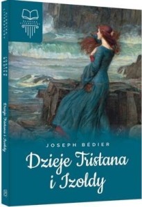DZIEJE TRISTANA I IZOLDY TW SBM, JOSEPH BEDIER