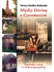 MIĘDZY DŹWINĄ A CZEREMOSZEM