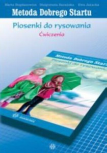 METODA DOBREGO STARTU. PIOSENKI DO RYSOWANIA. ĆW
