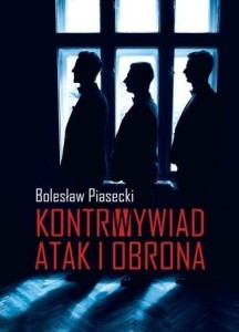 KONTRWYWIAD ATAK I OBRONA, BOLESŁAW PIASECKI
