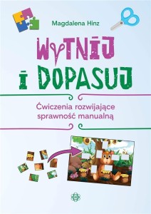 WYTNIJ I DOPASUJ. ĆWICZENIA ROZWIJAJĄCE...