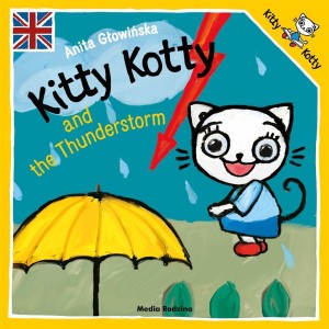 KITTY KOTTY AND THE THUNDERSTORM, ANITA GŁOWIŃSKA