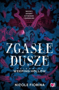 TAJEMNICE WEEPING HOLLOW T.1 ZGASŁE DUSZE