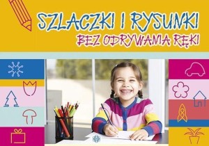 SZLACZKI I RYSUNKI BEZ ODRYWANIA RĘKI