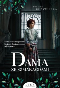 DAMA ZE SZMARAGDAMI, PAULINA KUZAWIŃSKA