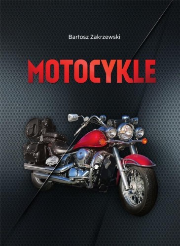 Motocykle, praca zbiorowa