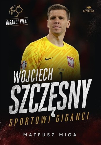 Wojciech Szczęsny. Sportowi giganci, Mateusz Miga