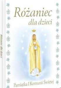 RÓŻANIEC DLA DZIECI. PAMIĄTKA I KOMUNII ŚWIĘTEJ