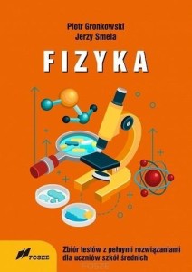 FIZYKA ZBIÓR TESTÓW Z PEŁNYMI ROZWIĄZANIAMI