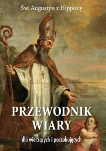 PRZEWODNIK WIARY DLA WIERZĄCYCH I POSZUKUJĄCYCH