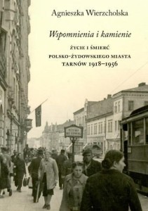 WSPOMNIENIA I KAMIENIE, AGNIESZKA WIERZCHOLSKA