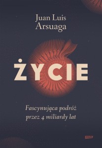 ŻYCIE. FASCYNUJĄCA PODRÓŻ PRZEZ 4 MILIARDY LAT