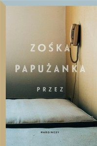 PRZEZ, ZOŚKA PAPUŻANKA