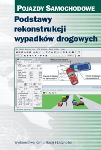 PODSTAWY REKONSTRUKCJI WYPADKÓW DROGOWYCH